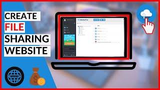 How to Create your Own File Sharing Website Earn $5 EVERY 20 SECONDS