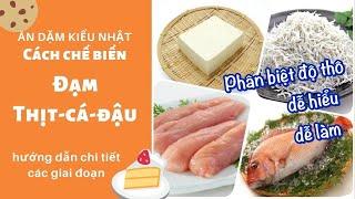 Cách chế biến ĐẠM đậu hũ cá thịt theo từng giai đoạn cho bé dễ ăn Ăn dặm kiểu Nhật