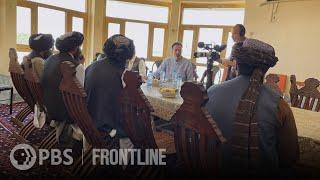 FRONTLINE Presses Taliban Officials About Conditions in Afghanistan  America and the Taliban