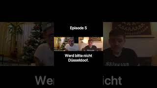 Steckt fest und Rotzig - Episode5 Düsseldorf