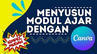 Membuat modul ajar dengan Canva mudah dan simpel