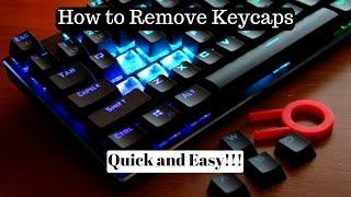 Quick and Easy Way to Remove Keycaps How to Remove Keycaps