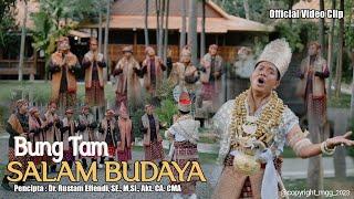 BUNG TAM - SALAM BUDAYA Official Music Video