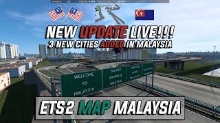 ETS2 MAP MALAYSIA NEW UPDATE LIVE 1.45 Version - Southeast Asia Map 0.1.1