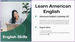 Learn American English  Advanced English Listening #57  English Skills 