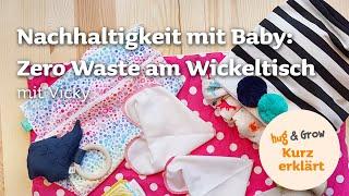 Nachhaltigkeit mit Baby Zero Waste am Wickeltisch  Stoffwindeln & Zubehör  Mit Tipps von Vicky