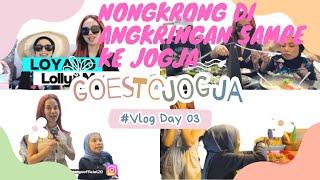 Loyang goes to jogja #day03