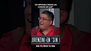 Lorenzini ¡Es imposible pagar las cuentas de luz  Sin Filtros T4 #86