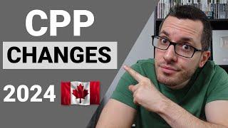 Huge CPP CHANGES for 2024  Canada Pension Plan