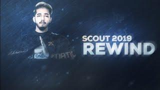 Scout Rewind 2019  500k Special ️