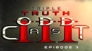 Triple Truth ODDcast  Ep. #3  Justin Harvey - We Are Change