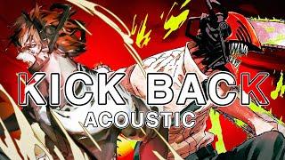 KICK BACK -Acoustic Arrange- English Cover「Chainsaw Man OP」【Will Stetson】