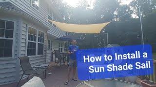 How to Install a Sun Shade Sail