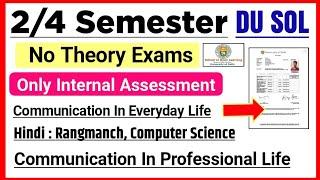 SOL 2nd  4th Semester No Theory Exams Some Specific Subjects May June Exam 2024  College Updates