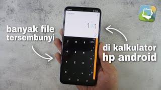 Cara Menyembunyikan Foto Dan Video Di Kalkulator Hp Android