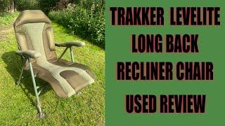 TRAKKER LEVELITE LONG BACK RECLINER CHAIR USED REVIEW  carp fishing