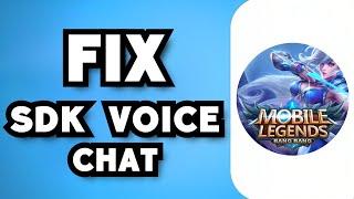 How To Fix Voice Chat SDK In Mobile Legends 2024 Guide