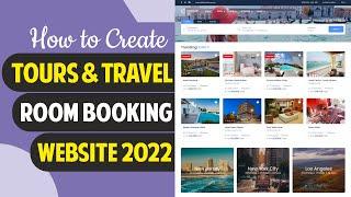 How to Make Tours Travels & Hotel Booking Website with WordPress & Traveler Theme 2022