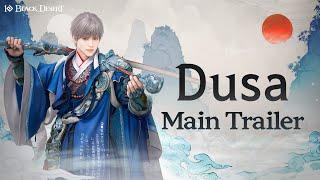 New Class Dusa Trailer and Combat Video ｜Black Desert