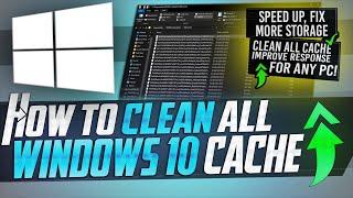  How to CLEAR All Cache in Windows 10 to Improve Performance & Speed Up ANY PC