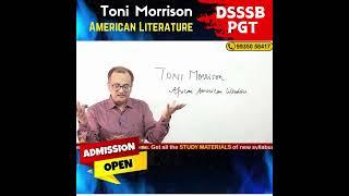 Toni Morrison  American novelist #ugcnet2024 #dsssbpgtenglish #dsssb #ytshorts
