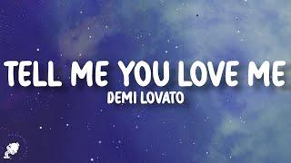 Demi Lovato - Tell Me You Love Me Lyrics