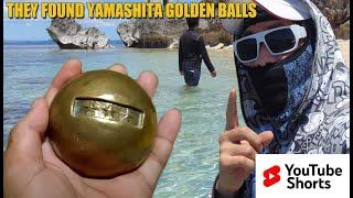 #shorts THEY FOUND YAMASHITA GOLDEN BALLS CALLED SAYAYSA