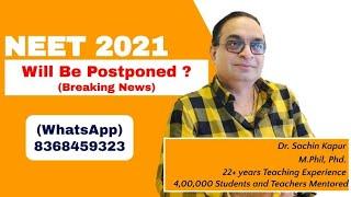 NEET 2021 Latest News  Will NEET 2021 be Postponed ?  Dr Sachin Kapur  NTA Latest News  AIIMS