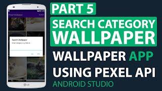 Search Category Wallpaper  How to Create Wallpaper App Using Pexel API in Android Studio Part 5