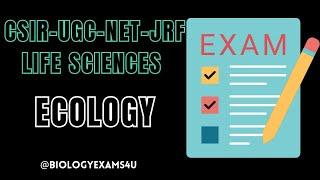 CSIR-UGC-NET-JRF-Life Sciences - Ecology Previous Questions   Ecology