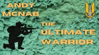 SAS Documentary - Who Dares Wins  Andy McNab - The Ultimate Warrior