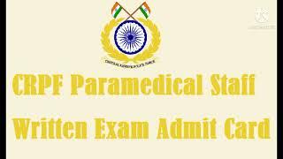 crpf paramedical staff exam date 2021 22