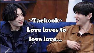 Taekook love loves to love love