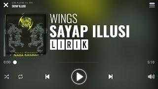 Wings - Sayap Illusi Lirik