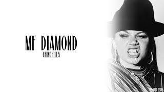 CHINCHILLA - MF Diamond Lyric