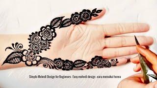 Simple Mehndi Design for Beginners - Easy mehndi design - cara memakai henna