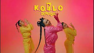 K.O.P.L.O - DENADA OFFICIAL MUSIC VIDEO