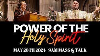 Power of the Holy Spirit - Reconciliation - Mass & Talk - May 20th 2024  9AM