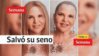 ¿De verdad me vas a dejar sin seno? Diva Jessurum y sus confesiones en SEMANA  Vicky en Semana