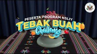 Tebak Buah Challenge oleh Peserta Program NSLIY