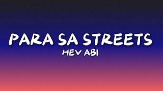 Hev Abi - Para sa Streets Lyrics