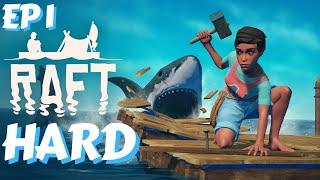 Raft Hard Difficulty - Raft Playthrough - How to Play Raft on Hard Mode? - Episode 1