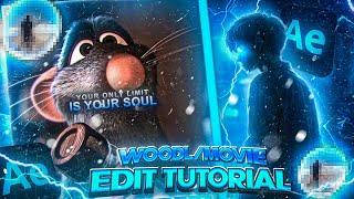 • How To Make a WOODLMOVIE Edit on After Effects   step by step tutorial •