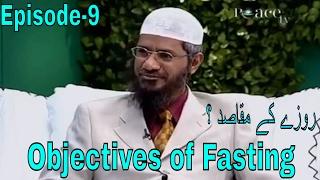 Dr. Zakir Naik  Objectives of Fasting  Peace TV Live YouTube  Episode-9