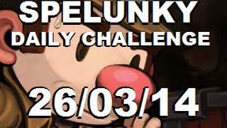 SPELUNKY Daily Challenge - 260314 - Good Audio Bad Spider