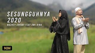 Nazrey Johani ft Dwi Dina Hijriana - SESUNGGUHNYA 2020 OFFICIAL MUSIC VIDEO