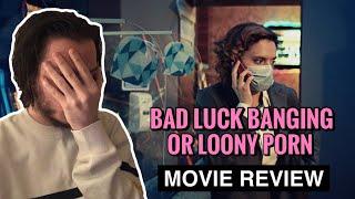 Bad Luck Banging Or Loony Porn - Movie Review