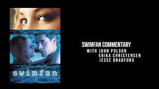 Swimfan 2002 - Commentary with John Polson Erika Christensen & Jesse Bradford