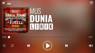 Mus - Dunia Lirik