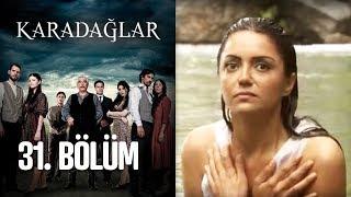 Karadağlar 31. Bölüm